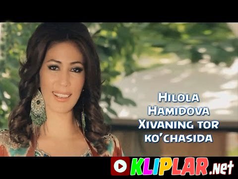 Hilola Hamidova - Xivaning tor ko'chasida (Video klip)