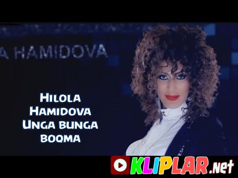 Hilola Hamidova - Unga bunga boqma (Video klip)