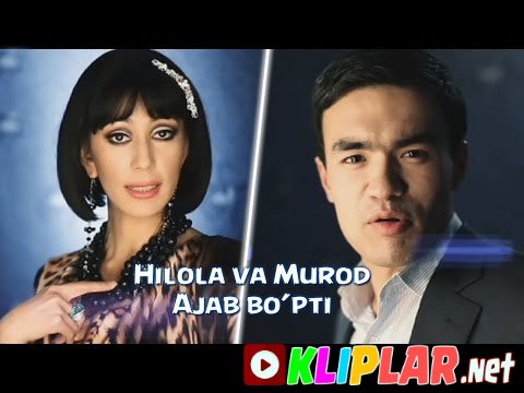Hilola Hamidova va Murod Manzur - Ajab bo'pti (Video klip)