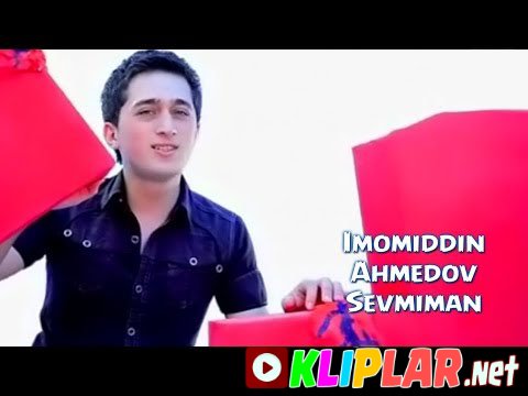 Imomiddin Ahmedov - Sevmiman (Video klip)