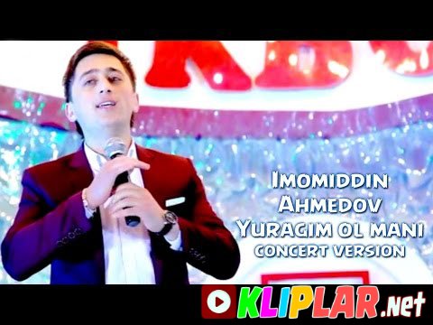 Imomiddin Ahmedov - Yuragim ol mani (concert version) (Video klip)