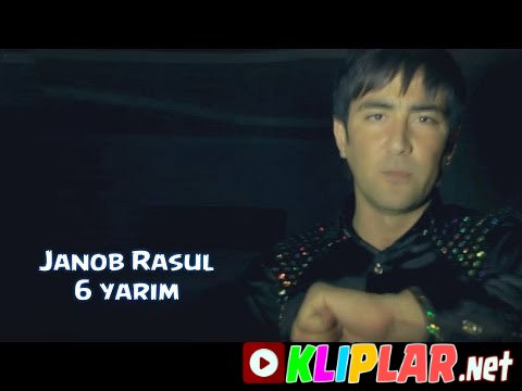 Janob Rasul - 6 yarim (Video klip)