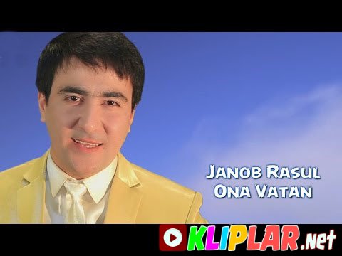 Janob Rasul - Ona Vatan (Video klip)