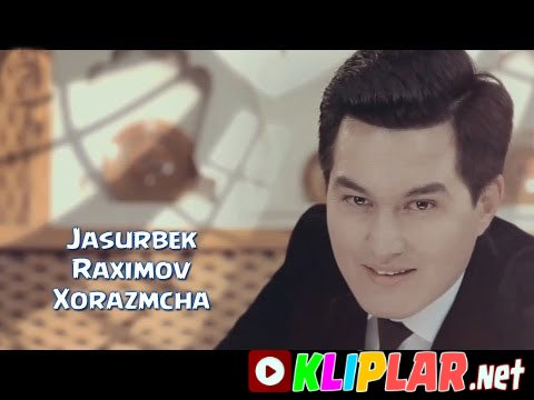 Jasurbek Raximov - Xorazmcha (Video klip)