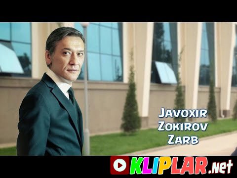 Javoxir Zokirov - Zarb (Video klip)