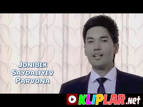 Jonibek Saydaliyev - Parvona (Video klip)