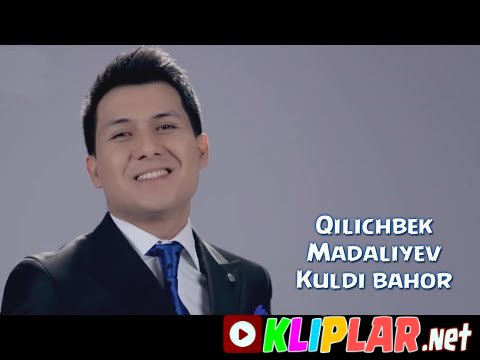 Qilichbek Madaliyev - Kuldi bahor (Video klip)