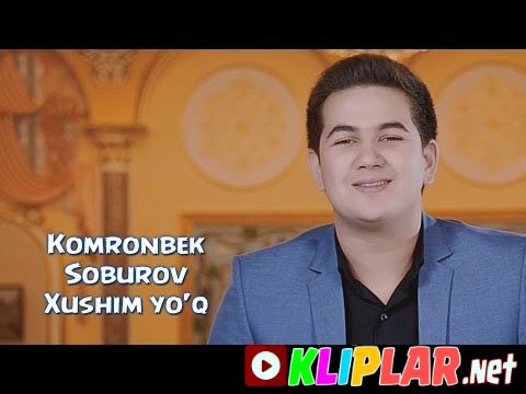 Komronbek Soburov - Xushim Yo'q (Video klip)