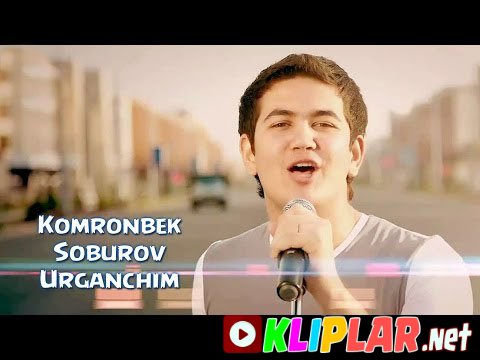 Komronbek Soburov - Urganchim (Video klip)