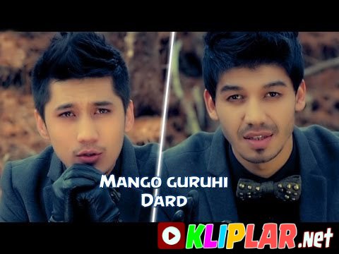 Mango guruhi - Dard (Video klip)