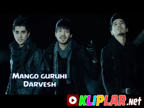 Mango guruhi - Darvesh (Video klip)