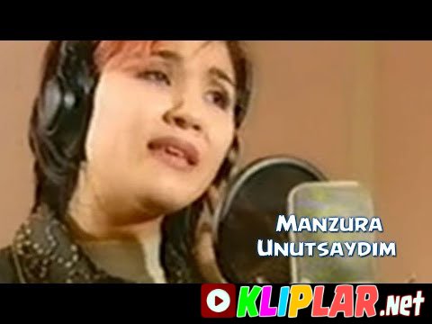 Manzura - Unutsaydim (Video klip)