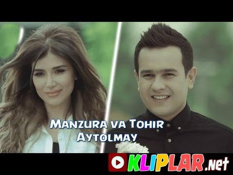 Manzura va Tohir Usmonov - Aytolmay (Video klip)