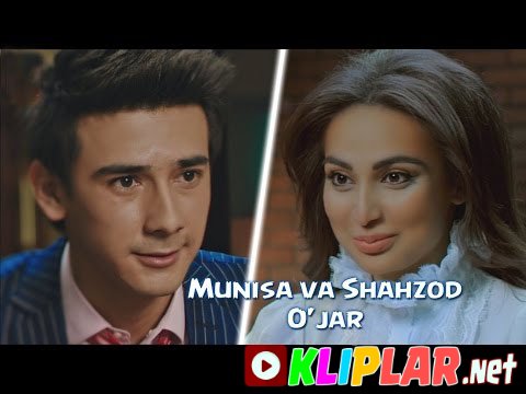 Munisa Rizayeva va Shahzod Murodov - O'jar (Video klip)