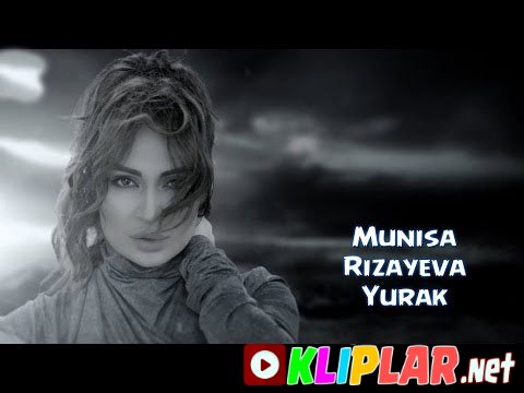 Munisa Rizayeva - Yurak (Video klip)