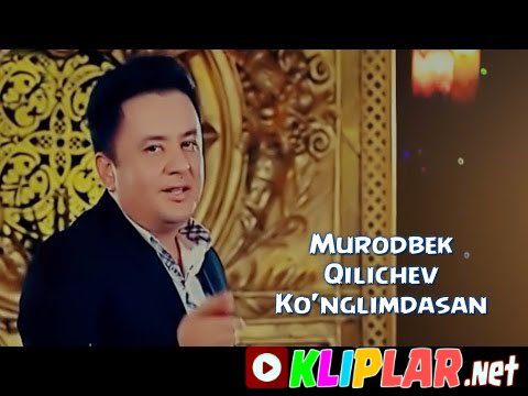 Murodbek Qilichev - Ko'nglimdasan (Video klip)