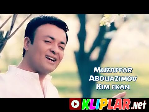 Muzaffar Abduazimov - Kim ekan (Video klip)
