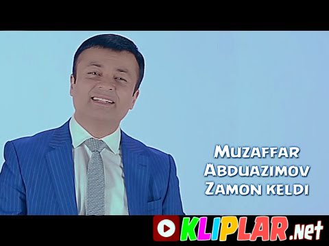 Muzaffar Abduazimov - Zamon keldi (Video klip)