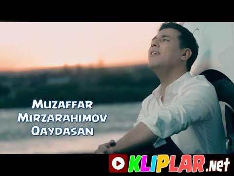 Muzaffar Mirzarahimov - Lolajon (Video klip)