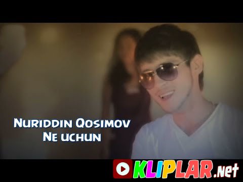Nuriddin Qosimov - Ne uchun (Video klip)
