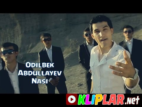 Odilbek Abdullayev - Nasi (Video klip)