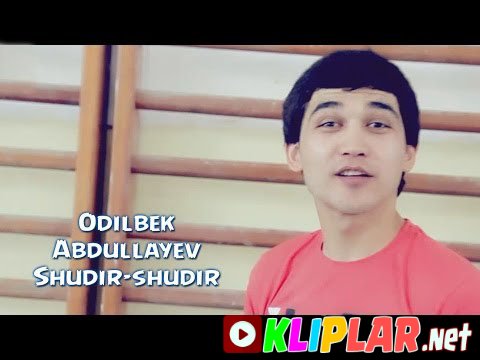 Odilbek Abdullayev - Shudir-shudir (Video klip)