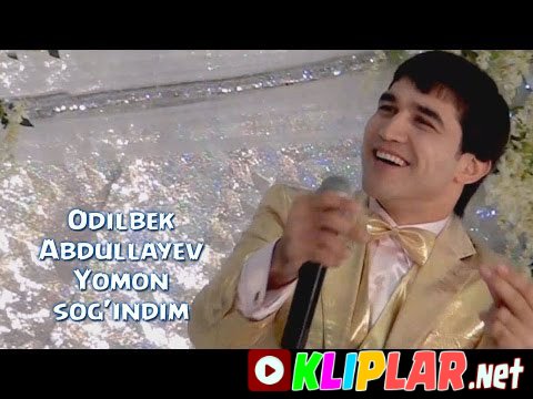 Odilbek Abdullayev - Yomon Sog'indim (Video klip)