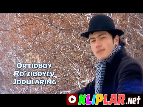 Ortiqboy Ro'ziboyev - Jodularing (Video klip)