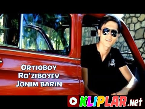 Ortiqboy Ro'ziboyev - Jonim barin (Video klip)