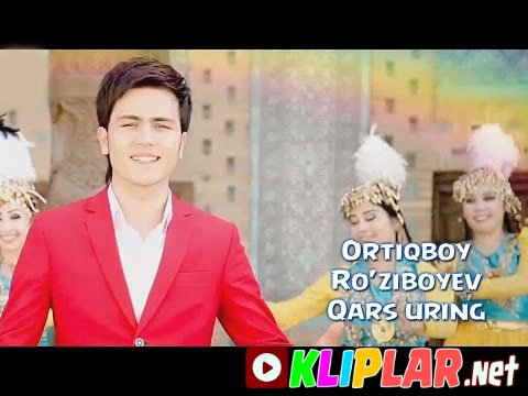 Ortiqboy Ro'ziboyev - Qars uring (Video klip)