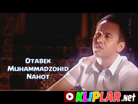 Otabek Muhammadzohid - Nahot (Video klip)