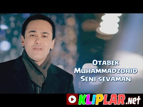 Otabek Muhammadzohid - Seni sevaman (Video klip)