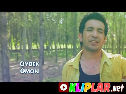 Oybek - Omon (Video klip)