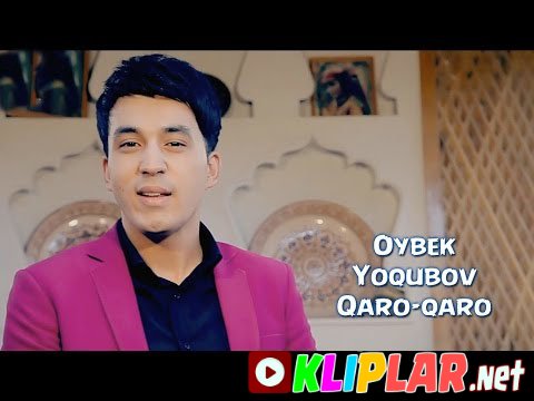 Oybek Yoqubov - Qaro-qaro (Video klip)
