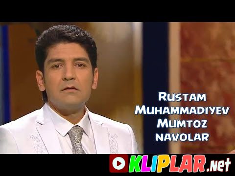 Rustam Muhammadiyev - Mumtoz navolar (Video klip)