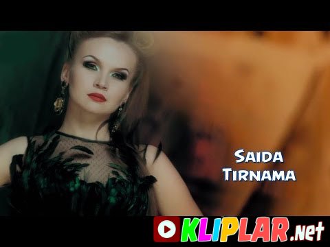 Saida - Tirnama (Video klip)