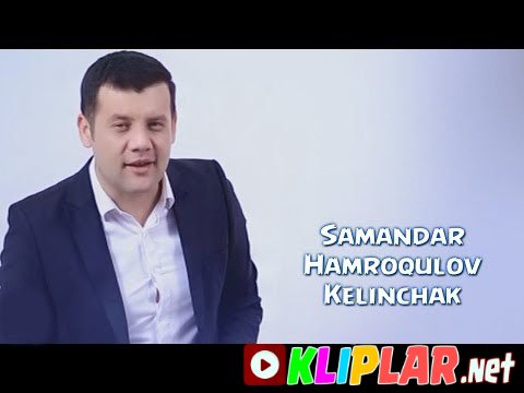 Samandar Hamroqulov - Kelinchak (Video klip)