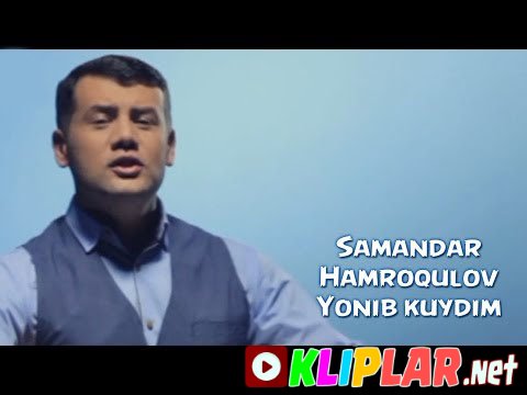 Samandar Hamroqulov - Yonib kuydimo (Video klip)