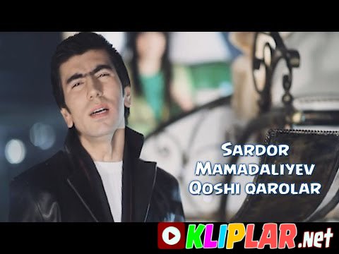 Sardor Mamadaliyev - Qoshi qarolar (Video klip)