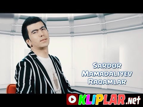 Sardor Mamadaliyev - Raqamlar (Video klip)