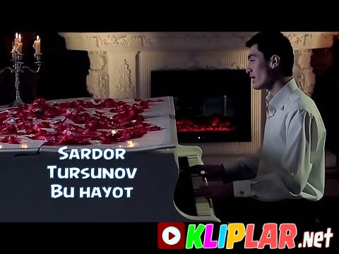 Sardor Tursunov - Bu hayot (Video klip)