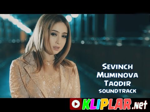 Sevinch Mo'minova - Ne bo'ldi - (soundtrack) (Video klip)