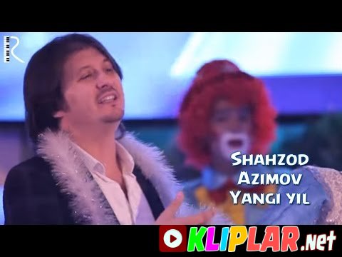 Shahzod Azimov - Yangi yil (Video klip)