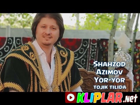 Shahzod Azimov - Yor-yor (tojik) (Video klip)