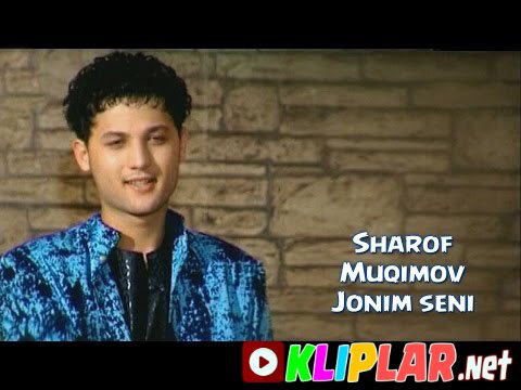 Sharof Muqimov - Jonim seni (soundtrack) (Video klip)