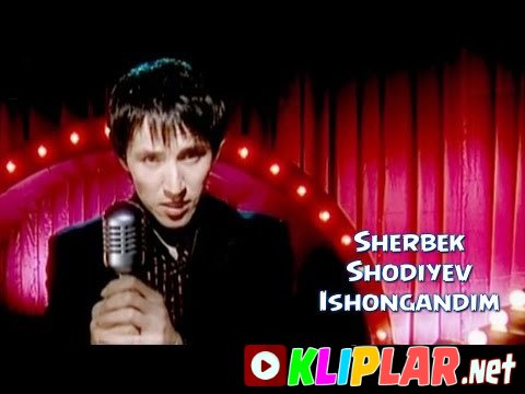 Sherbek Shodiyev - Ishongandim (Video klip)