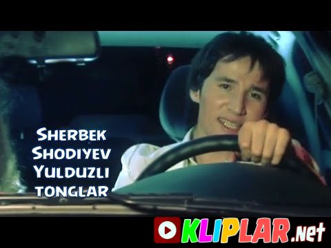 Sherbek Shodiyev - Yulduzli tonglar (Video klip)