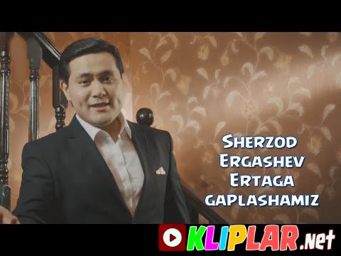 Sherzod Ergashev - Ertaga gaplashamiz (Video klip)