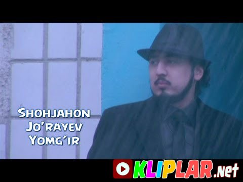 Shohjahon Jo'rayev - Yomg'ir (Video klip)