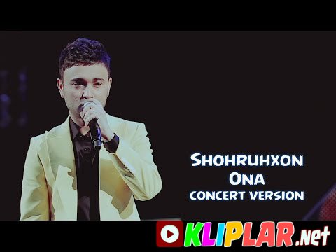 Shohruhxon - Ona - (concert version) (Video klip)